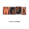 PorcelaniteWood