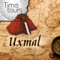 Travel back in time to the golden age of the Maya with 'TimeTours: Uxmal'