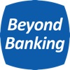 Beyond Banking Beyond Banking