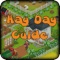 Guide for Hay Day - Tips & Tricks, Buildings, Animals,  Crops and Video