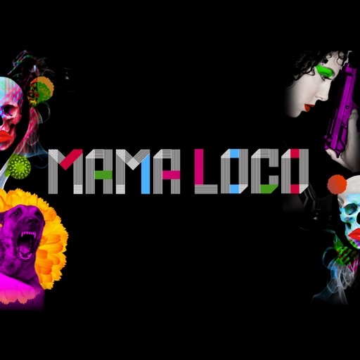 MAMA LOCO