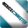 Mexico Connected Magazine Mexico Connected Magazine