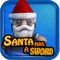 Santa has a Sword