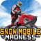 Snow Mobile Madness