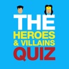 The Heroes & Villains Quiz