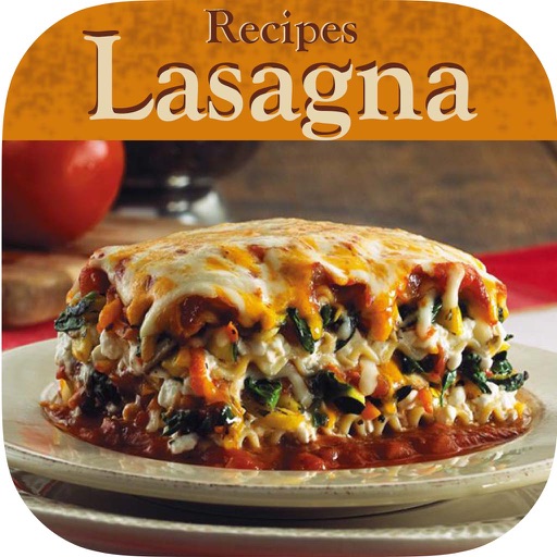 Lasagna Recipes - Cookbook of 200+ Lasagna Recipes Specially Mexican Lasagna,Classic Lasagna, Baked Lasagne and Beef Lasagna iOS App