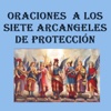 Oraciones a los siete arcángeles de protección