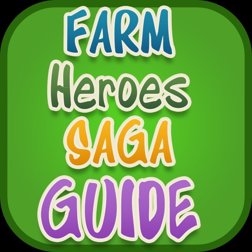 Guide for Farm Heroes Saga - New Videos, All Levels Walkthrough, Tips and Hints