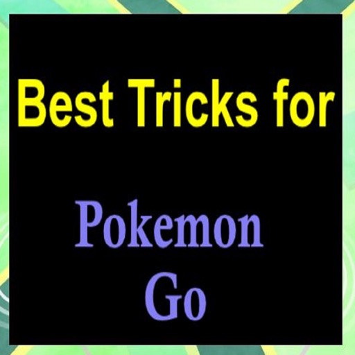 Best Tricks for Pokemon Go