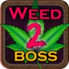 Weed Boss 2 - Run A Ganja Pot Firm And Become The Farm Tycoon Clicker Version