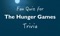 Fan Quiz for The Hunger Games Trivia