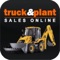The Truck & Plant Sales Online App allows you to search, view and make enquiries from our comprehensive inventory of quality used commercial vehicles, plant & farm machinery, materials handling equipment and much more, all from leading worldwide dealers