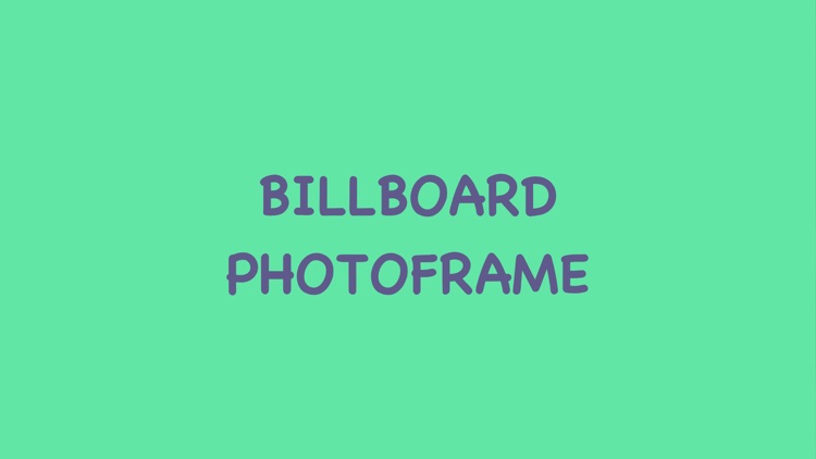 Billboard Theme Photo Frame/Collage Maker and Editor