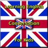 Learning English Conversation For Kids