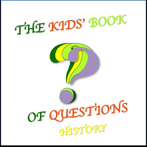 Ten Thousand Questions Kids Ask : History