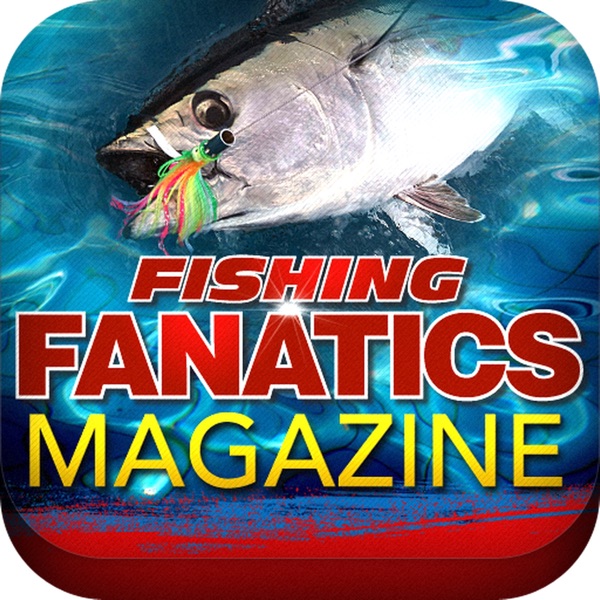 FISHING FANATICS MAGAZINE - WORLD'S LEADING FISHING IDENTITIES FISHING FANATICS MAGAZINE - WORLD'S LEADING FISHING IDENTITIES