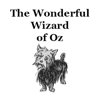 The Wonderful Wizard of Oz! by L. Frank Baum