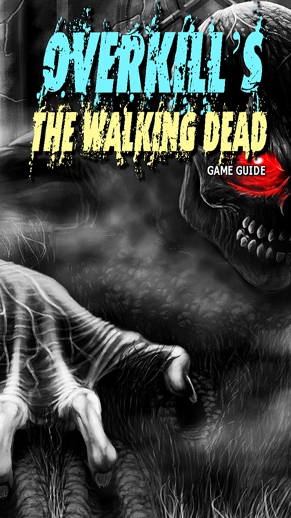 PRO - Overkills The Walking Dead Game Version Guide