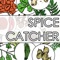 Spice Catcher