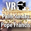 VR Virtual Reality press360 First Palm Sunday with Pope Francis
