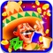 Lucky Slots of Mexico: Feel the energy of the latino spirit and earn super special bonuses