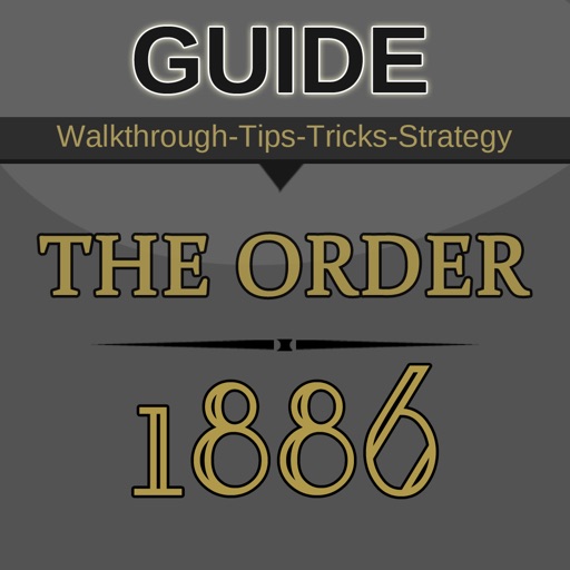 Guide for The Order 1886 : Collectibles, Achievements & Trophies & Videos