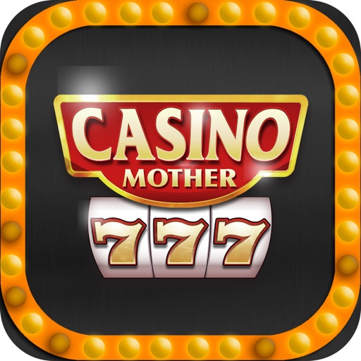 Mother of Casino 777 - Golden Casino Goal