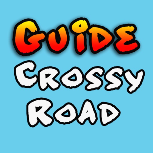 Guide for Crossy Road Tips and Tricks iOS App