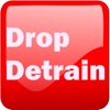 Drop Detrain