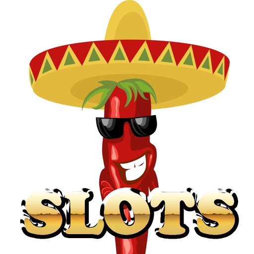 Mexican Chilli Hot Slots : Free 777 Las Vegas Slot Machine Games iOS App