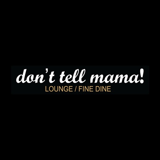 Don't Tell Mama