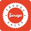 Trendy Garage Sales