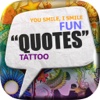 Daily Quotes Inspirational Maker “ Tattoo Painting ” Fashion Wallpaper Themes Pro
