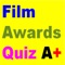 Film Awards Quiz A+