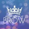 Once Upon A Brow