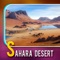 The Sahara is the world's largest hot desert, and second largest desert after Antarctica