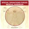 Special Operations Forces Medical Handbook