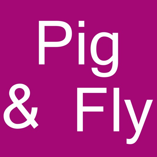 Pig & Fly