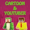 PE Cartoon & Youtuber Skins for Minecraft Pocket Edition