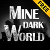 Mine Dark World Free