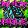 Muck Pole