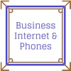 Business Internet & Phones