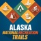 ALASKA NATIONAL RECREATION TRAILS invite you to explore Alaska’s great national system of trails and greenways