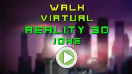 Game screenshot Walk Virtual Reality 3D Joke apk