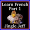 Learn French with Jingle Jeff