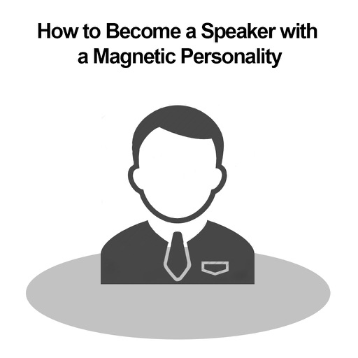 How to Become a Speaker with a Magnetic Personality icon