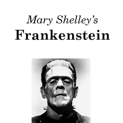 Mary Shelleys Frankenstein!