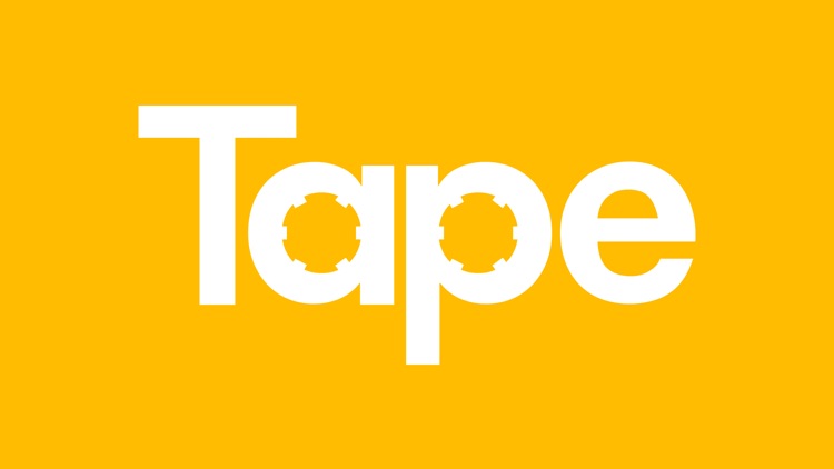 Tape