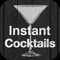 Instant Cocktails is your ultimate bartending and cocktails handbook