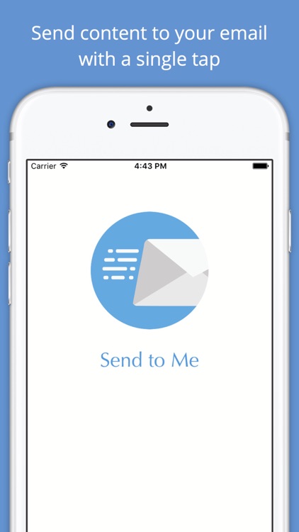 Send to Me - Send content to your email with a single tap